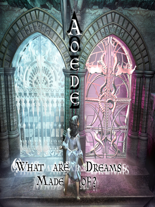 Title details for What Are Dreams Made Of? by Lisa Sniderman - Available